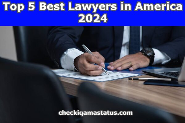 Top 5 Best Lawyers in America 2024